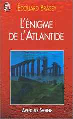 L'énigme de l'Atlantide, par E. Brasey