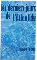 Les derniers jours de l'Atlantide, par Claude Yon